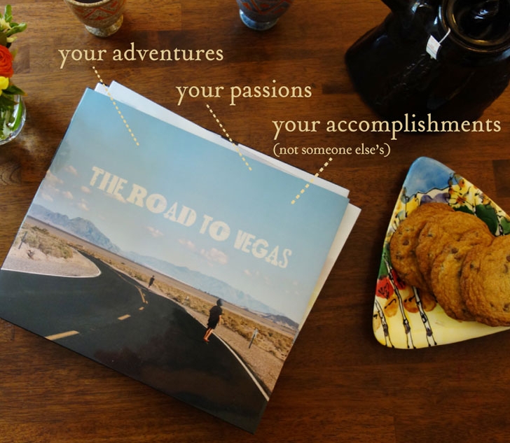 The best table books are about your adventures, your passions, your accomplishments. Instead of a table book filled with photos of someone else's trip to Vegas make one with photos of your trip to Vegas! Your photos. Your story. Your adventure.