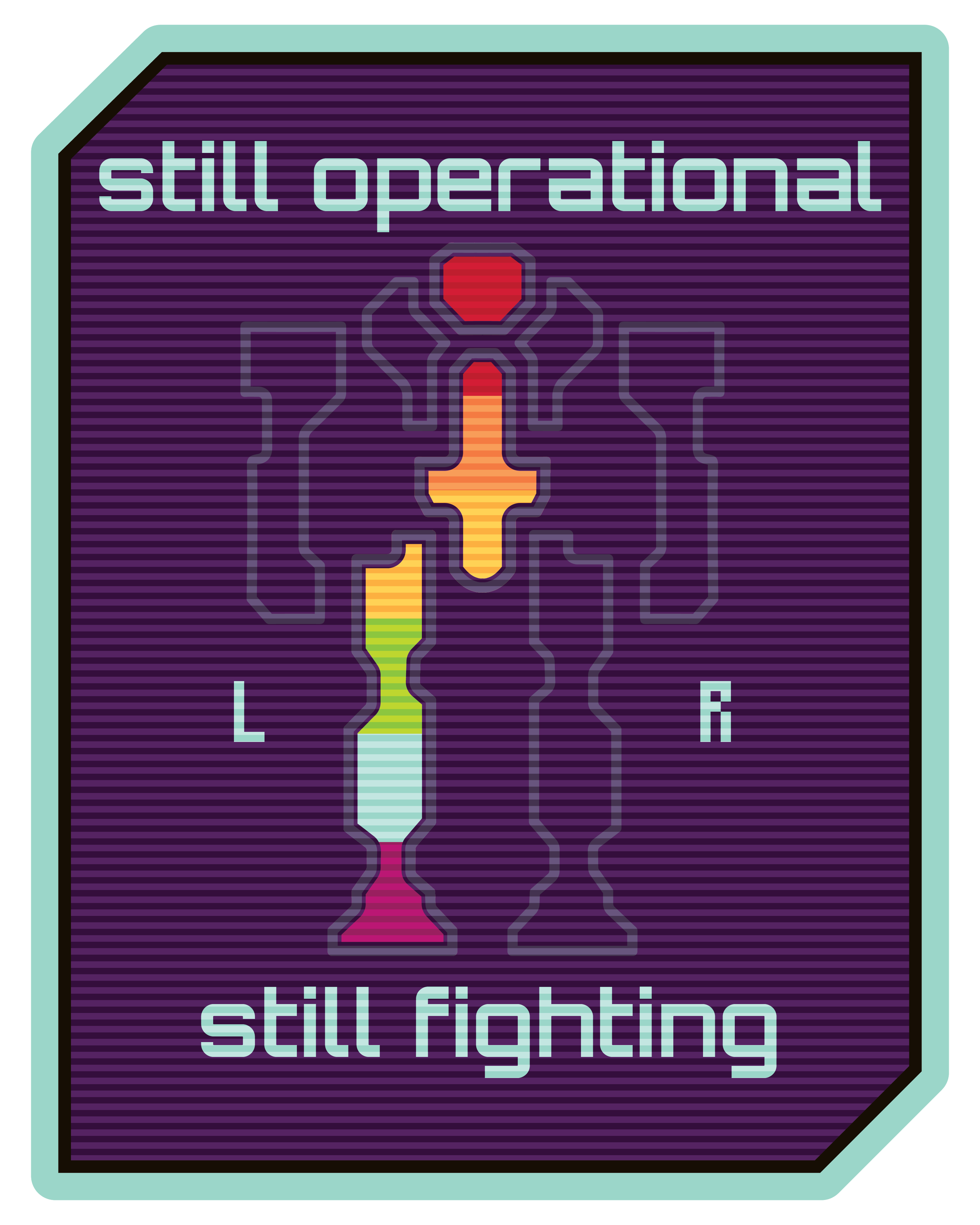 Still Operational, Still Fighting - Battletech Pride
