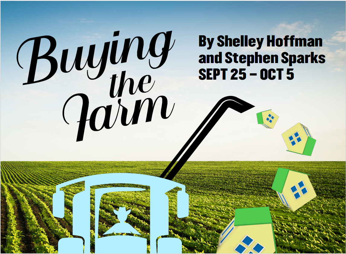 Buying the Farm — Globus Theatre at the LAB
