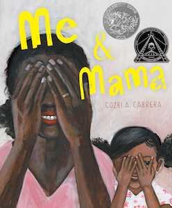Me &amp; Mama written by Cozbi A. Cabrera and illustrated by Cozbi A. Cabrera - published by Denene Millner Books/Simon &amp; Schuster Books for Young Readers
