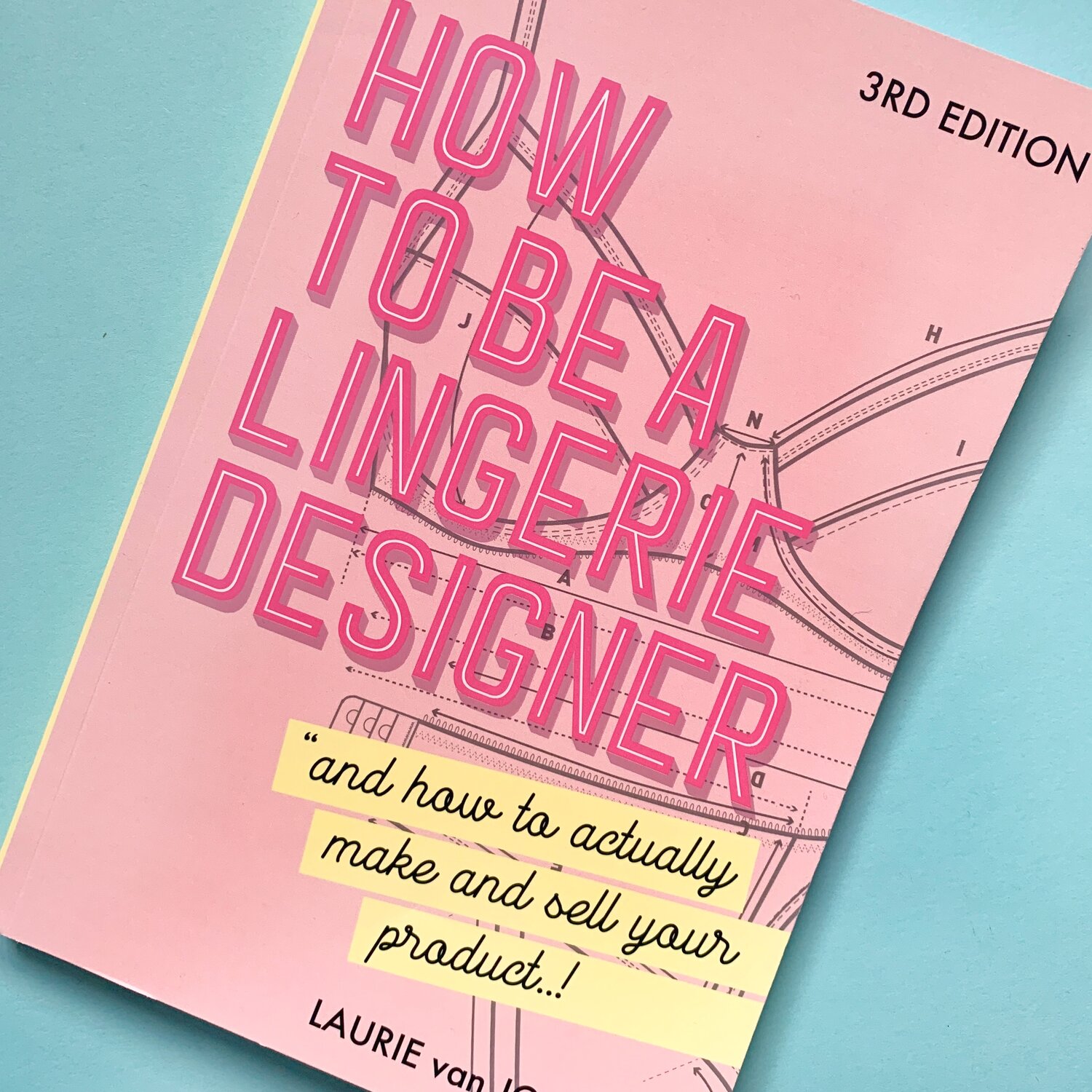 HOW TO BE A LINGERIE DESIGNER - and how to actually make and sell