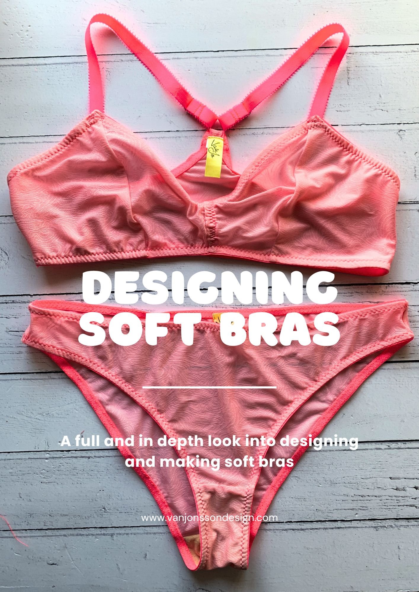 One-to-One Lingeri-E-courses grading and designing and making a soft bra —  Van Jonsson Design