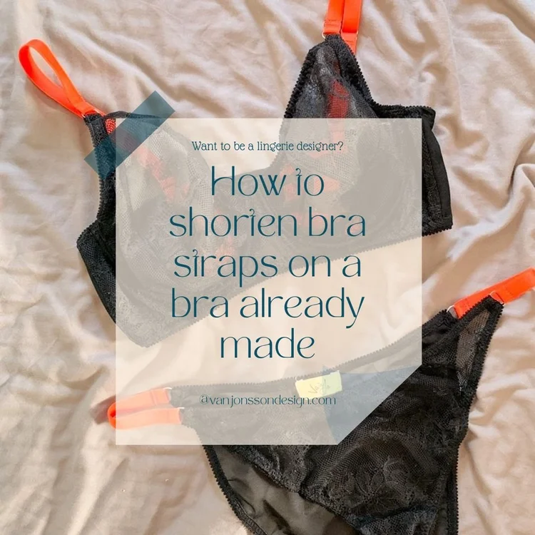 How to make bra straps shorter on a finished bra — Van Jonsson Design