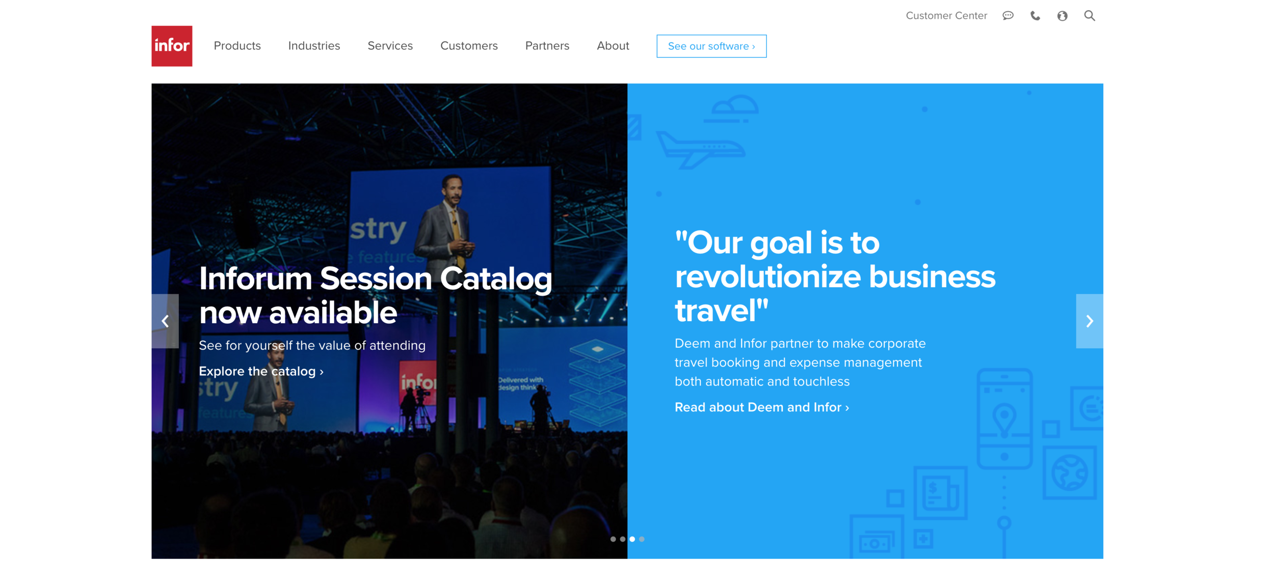 The multi- storied carousel was a huge success because it allowed for multiple stories to be shown at a quick glance and showcased the breath of where Infor was leaving their mark across the various industries.
