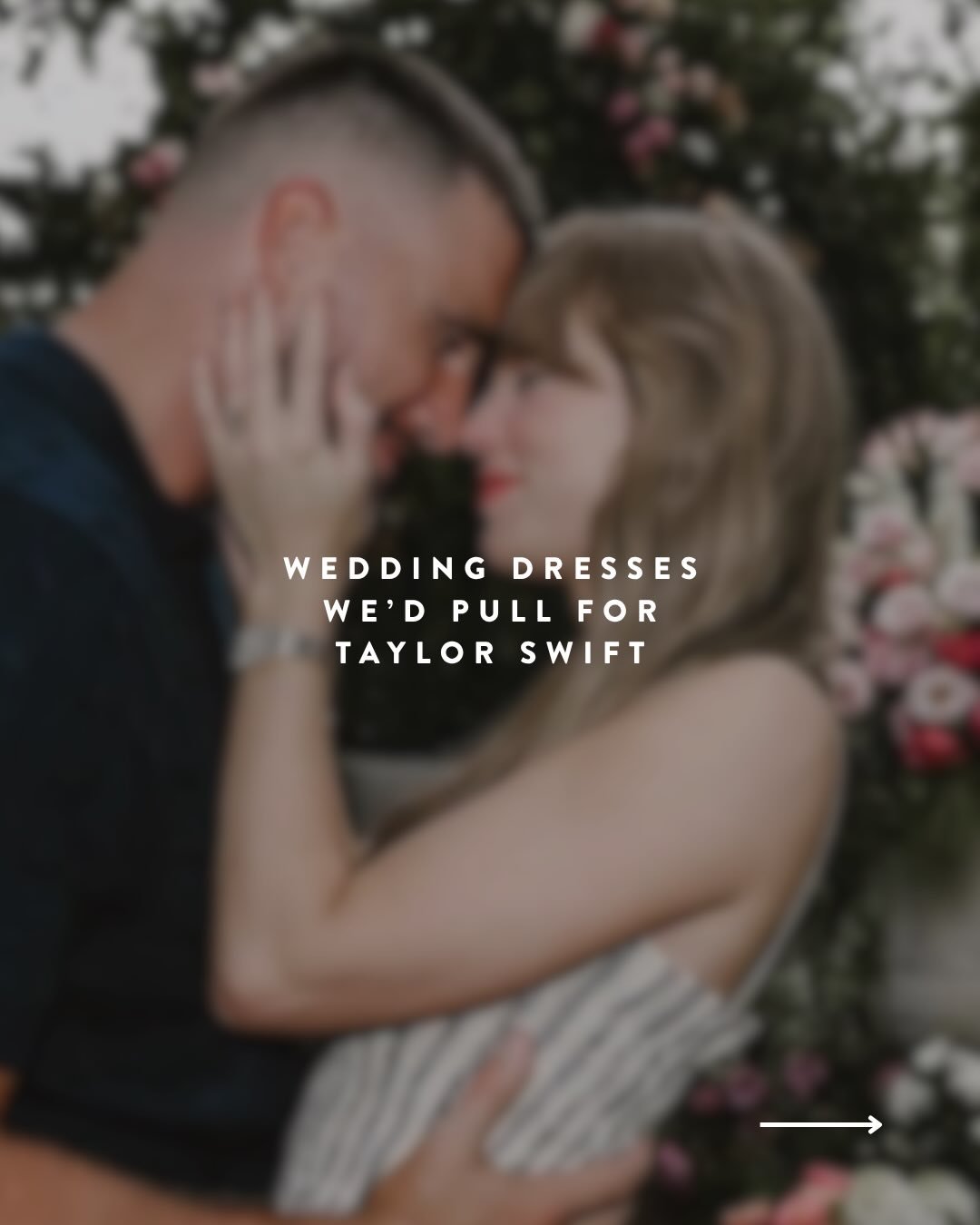 here are some dresses we&rsquo;d pull for @taylorswift 🤍

which one can you imagine her walking down the isle in? ✨

#taylorswift #taylorandtravis #taylorswiftwedding #weddinginspo