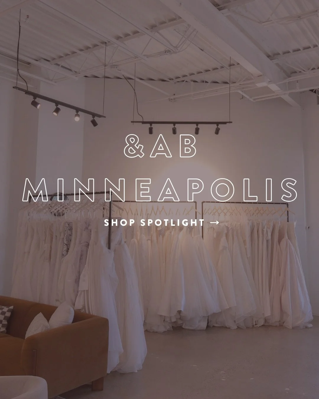 SHOP SPOTLIGHT: &amp;AB #minneapolis 🖤✨

located right in edina, our minneapolis shop continues to serve as a trusted bridal destination for twin cities brides. with our diverse bridal collection &amp; incredible stylist team, we offer an elevated s