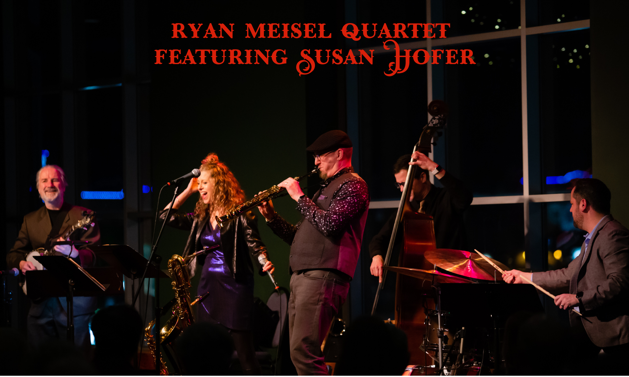 Schauer Center Concert in the Courtyard: Ryan Meisel Quartet Fea. Susan Hofer