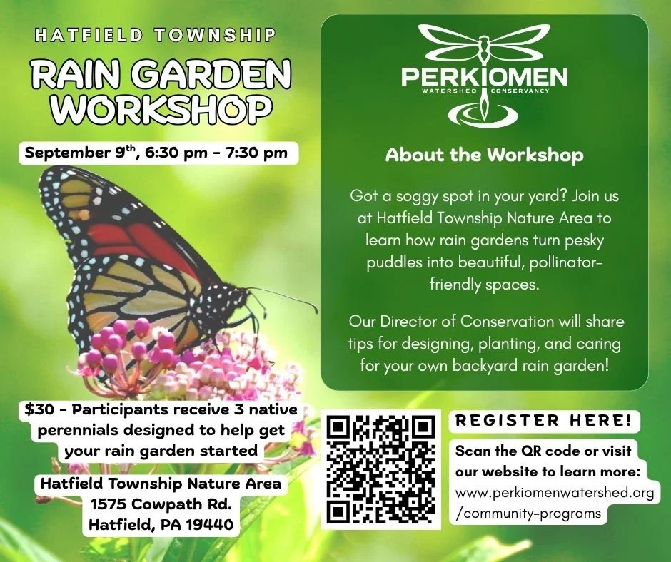 Visit our website to learn more and register: perkiomenwatershed.org/community-programs
