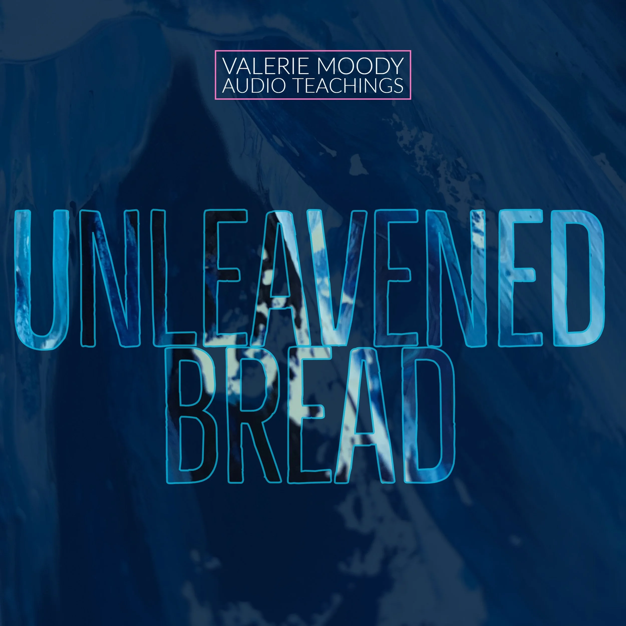 Feast of Unleavened Bread