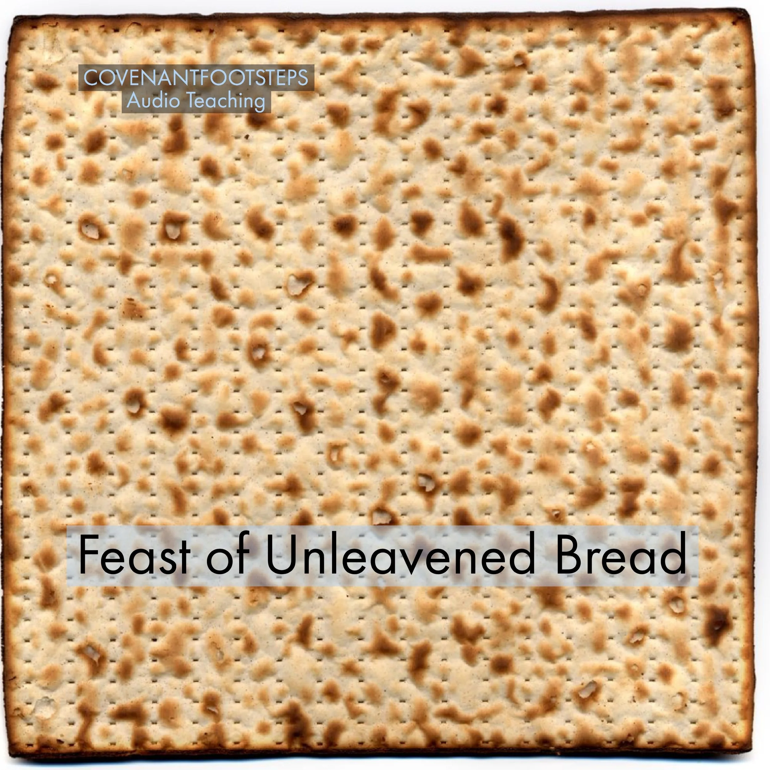 FEAST OF UNLEAVENED BREAD.jpg
