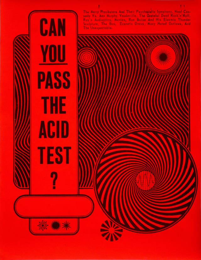 The Acid Test poster designed by Wes Wilson, printed by contact printing co., 1966. Courtesy of Steward Brand
