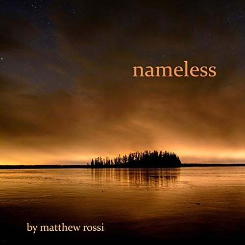 Nameless by Matthew Rossi