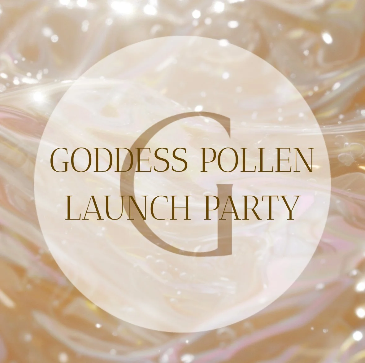 Goddess Pollen Launch Party