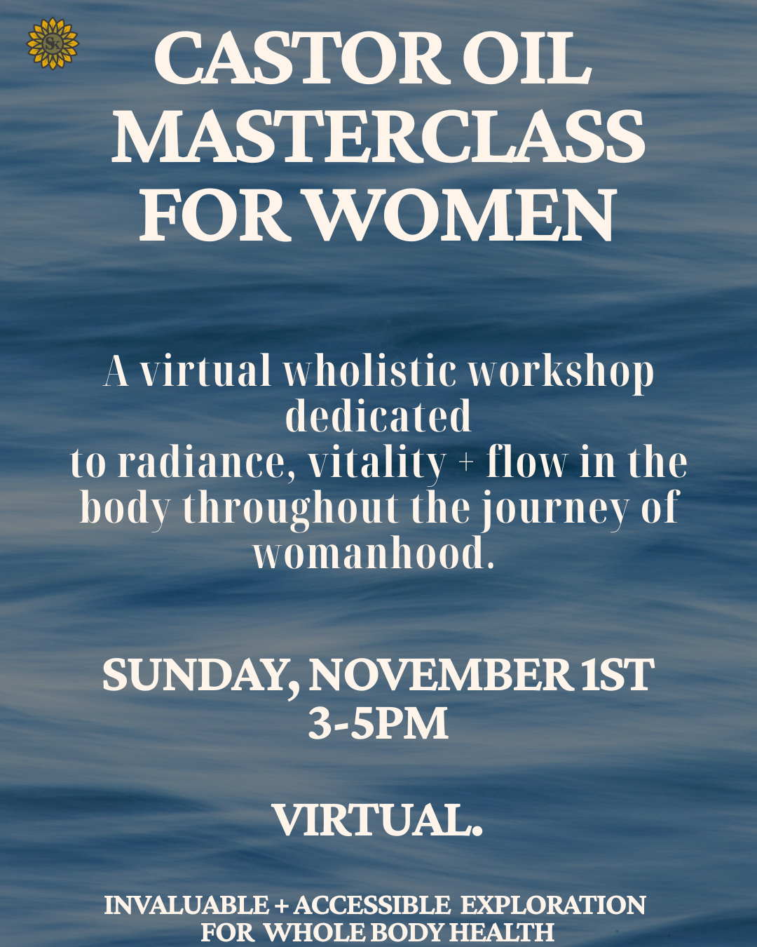 Castor Oil Masterclass for Women (Virtual)