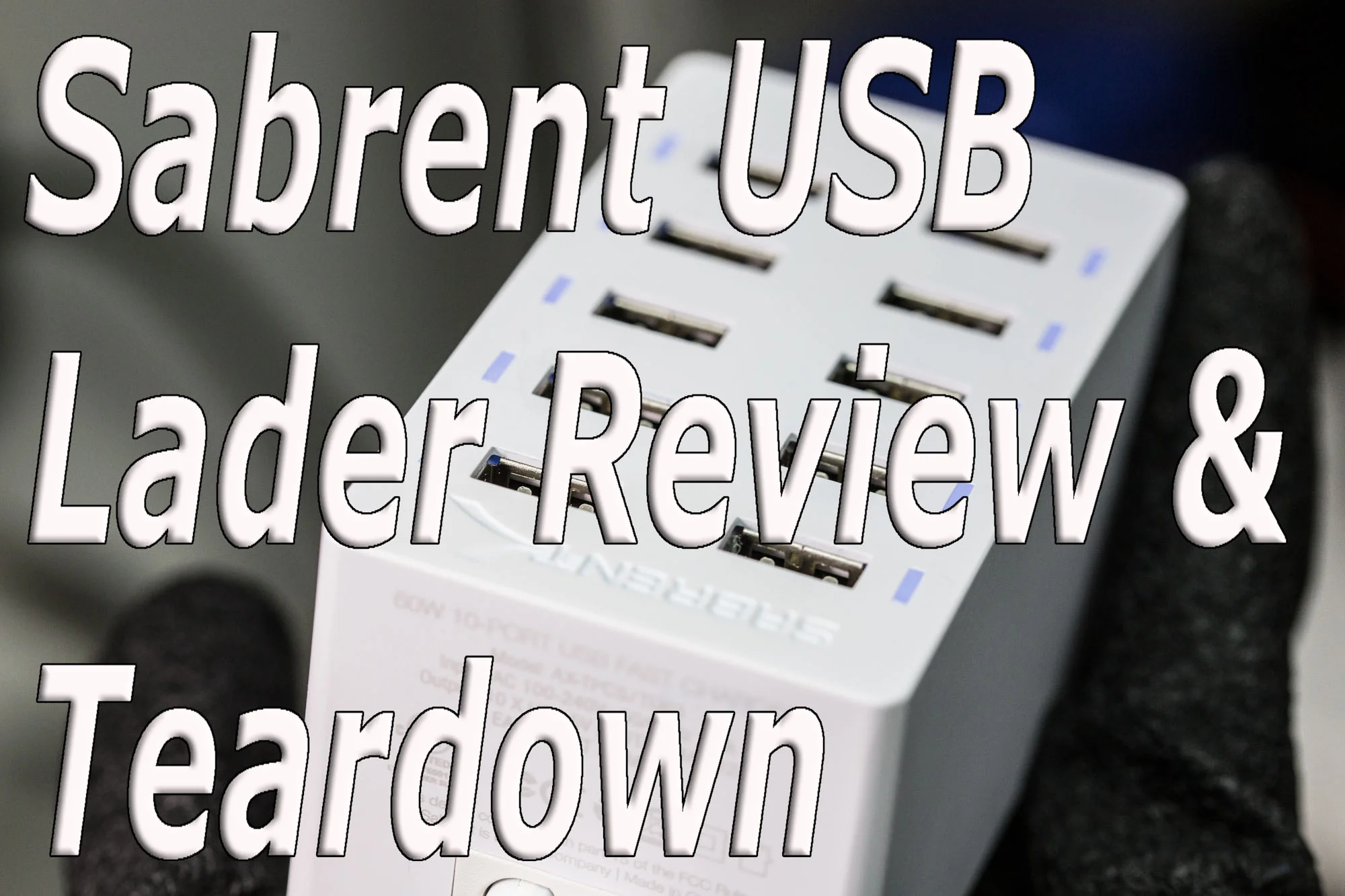 Test: Sabrent 60W USB Charger Review und Teardown (AX-TCPS/TU63) 