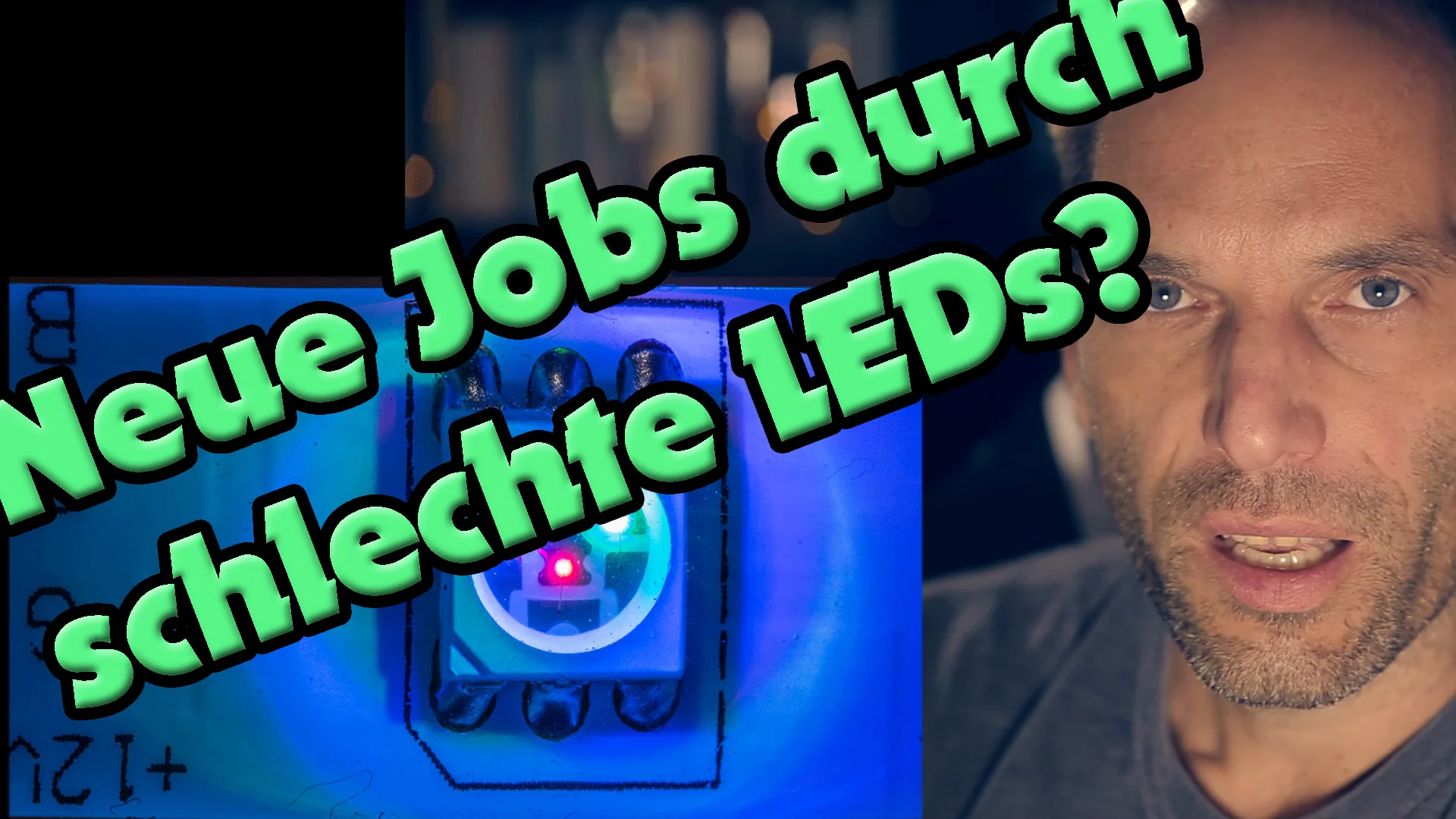 Video: *Neue Jobs durch früh sterbende LEDs!*
