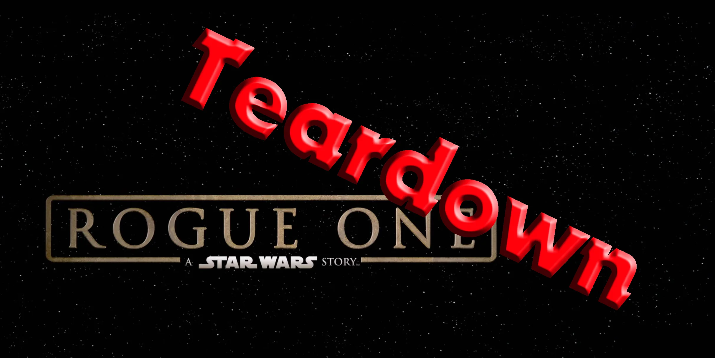 Der totale Spoiler: "Rogue One" - Handlung, Ende, Spoiler