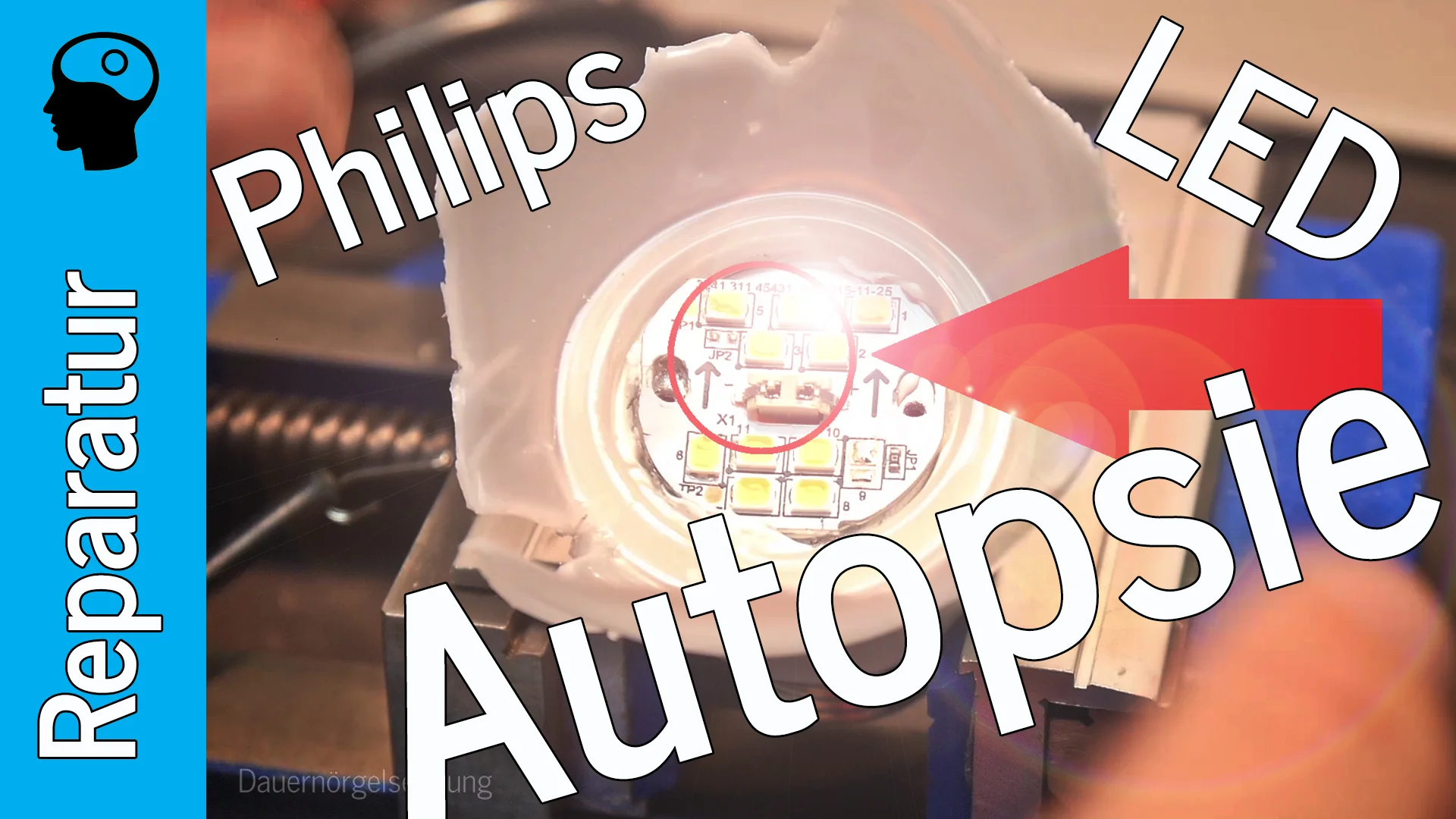 Video: Philips LED Autopsie - "Sie ist hin, Jim!"