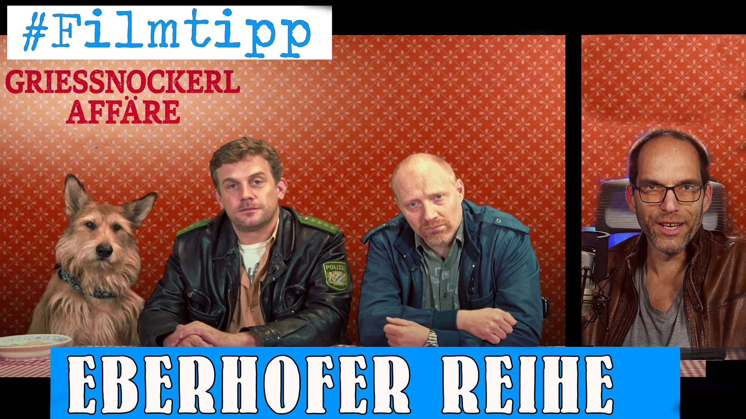 Film Tipp: "Die Grießnockerlaffäre" (Eberhofer Krimi)