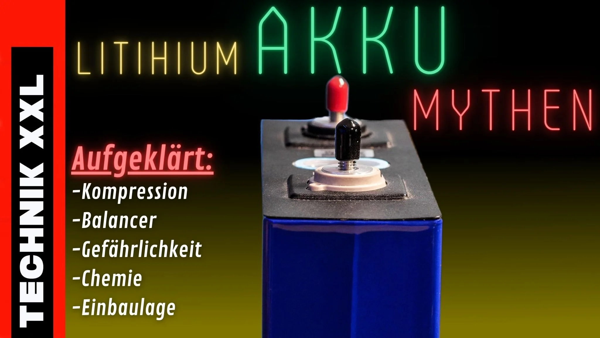 LiFePO4 - ALLES und noch viel mehr über Lithium Akkus