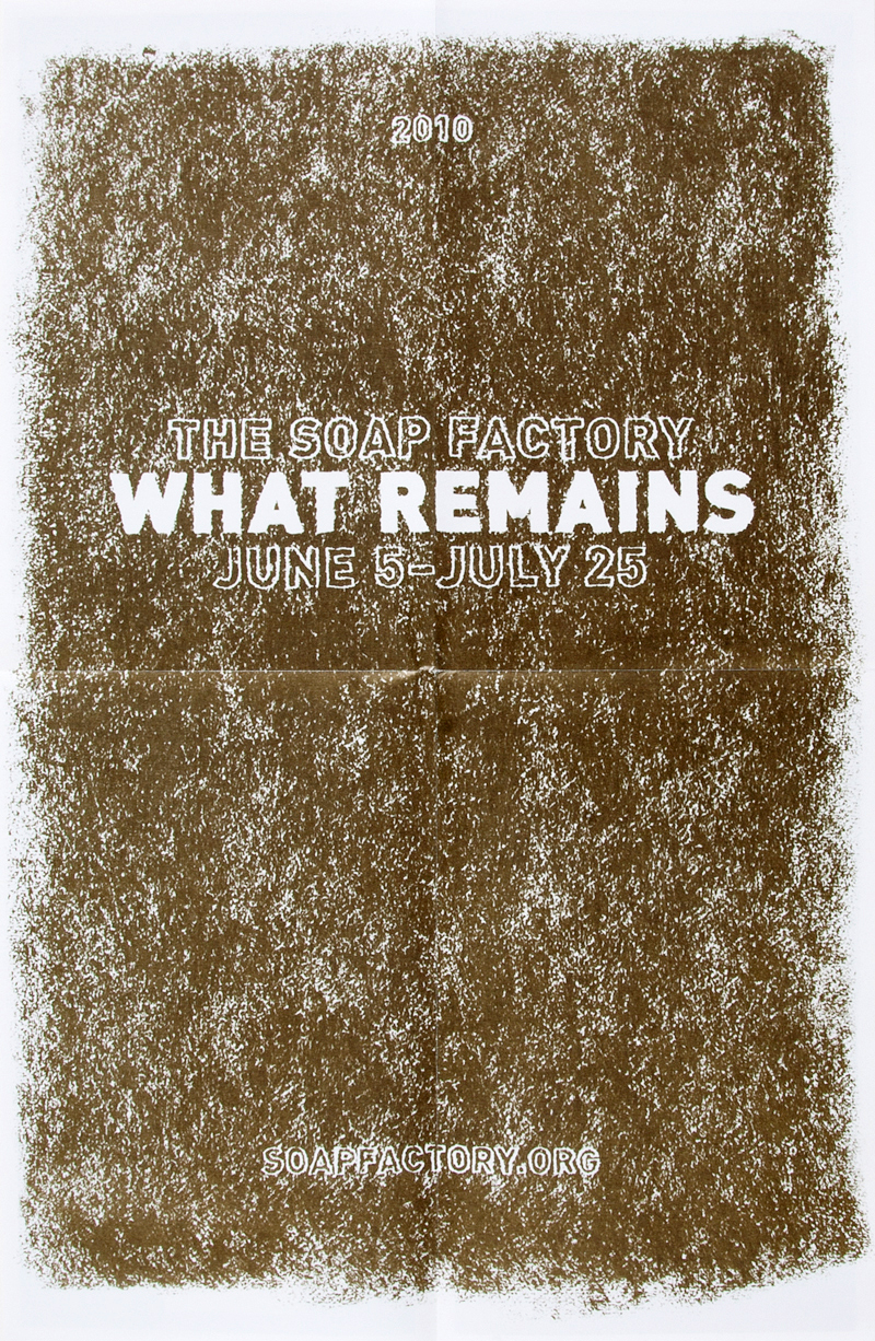 “What Remains” exhibition mailer, 2010. Typography and art direction: The MVA Studio. Drawing: John Vogt.