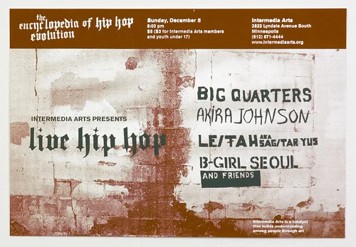 “Live Hip Hop” poster designed by Joshua Hardisty in 2004. Each artist’s name was drawn from a different photograph of signage in Minneapolis. Leitah’s was from the photo to the right.