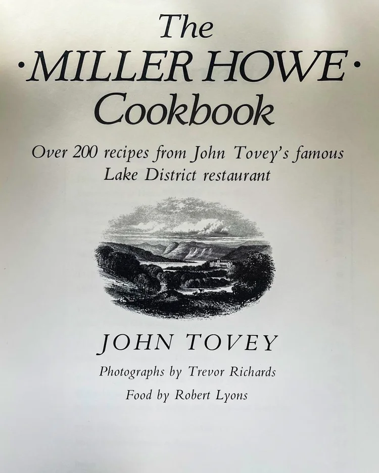 Neil’s cookbook of the week: The Miller Howe Cookbook by John Tovey ...
