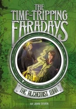 The Time-Tripping Faradays. The Alchemist War by John Seven book review. A middle age book about time-travel. 