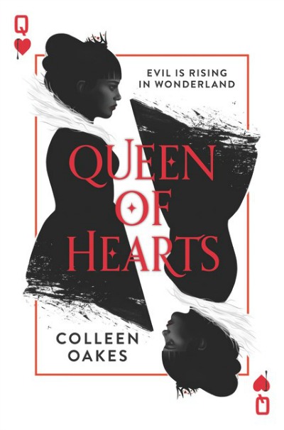 Queen Of Hearts By Colleen Oakes Book Swoon