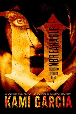 Unbreakble by Kami Garcia