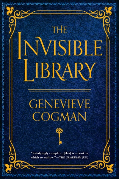 The Invisible Library by Genevieve Cogman