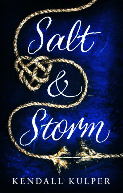 Salt & Storm by Kendall Kulper