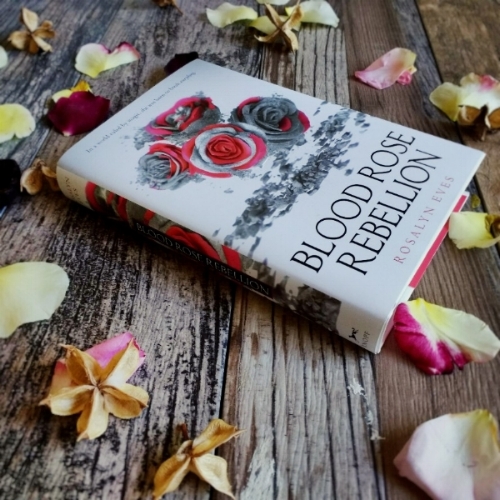 Blood Rose Rebellion by Rosalyn Eves, image taken by Book Swoon