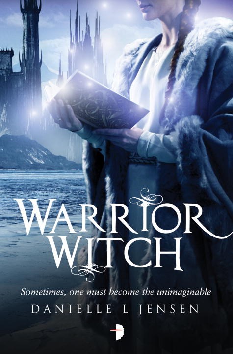 Warrior Witch by Danielle L. Jensen Book Cover.jpg