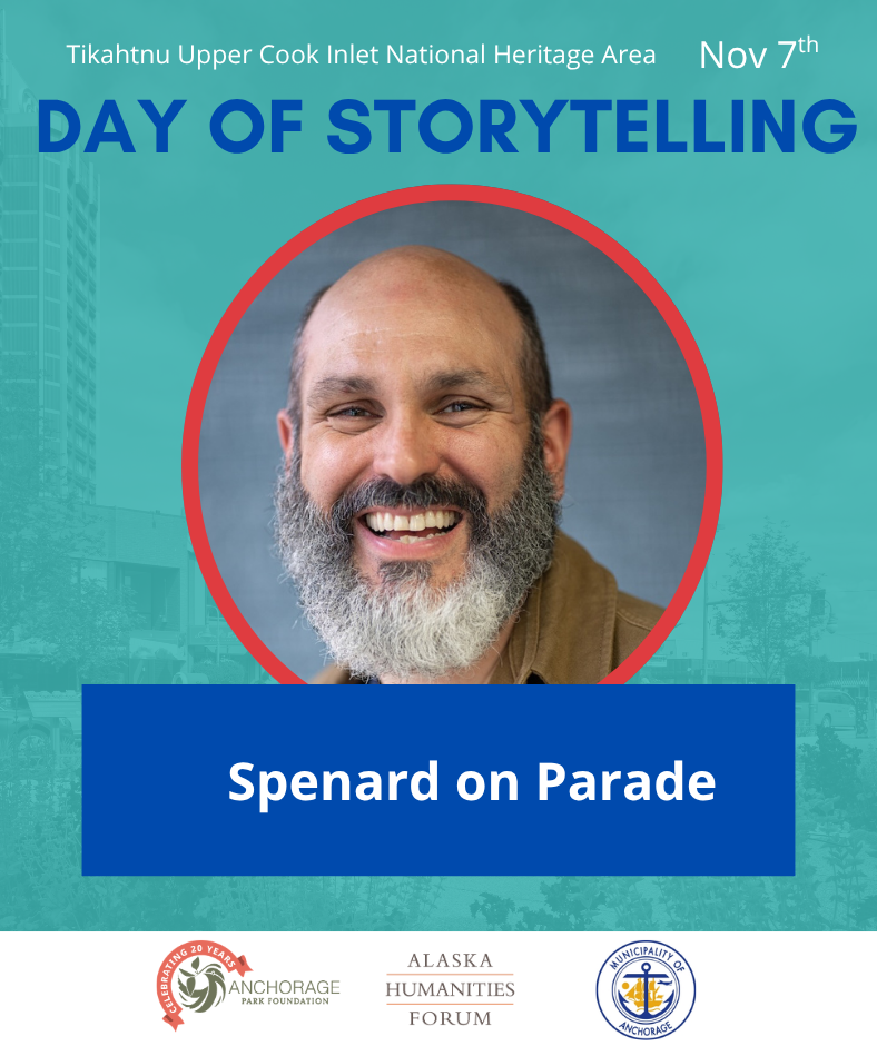 Day of Storytelling:  "Spenard on Parade"