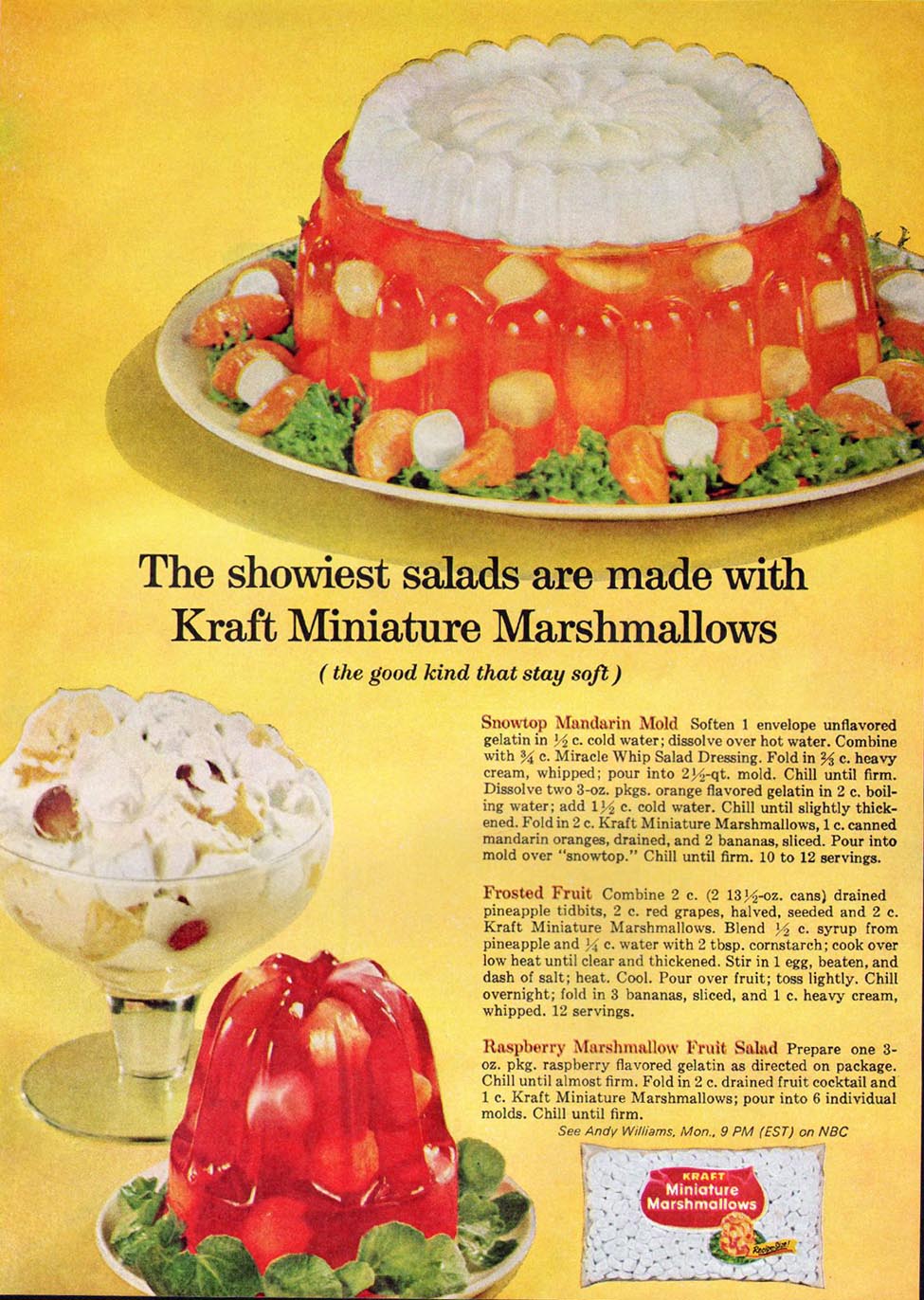 Tiny Marshmallows may make this dish fun but nice people do not entertain with this sort of food. Aspic, absolutely...but tiny marshamallows and canned fruit submerged in cherry gel...forget it.