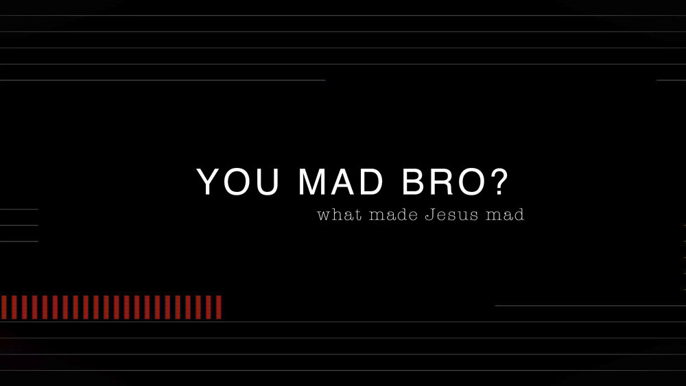 You Mad Bro Title Slide.jpg