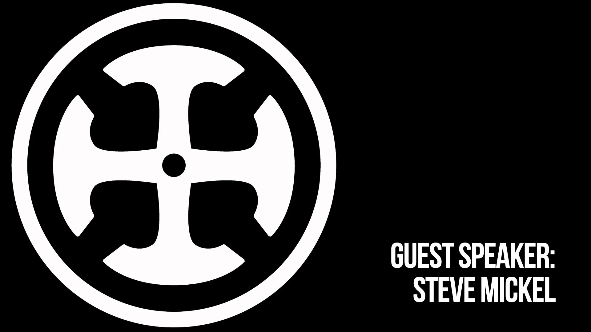Gratitude: Steve Mickel