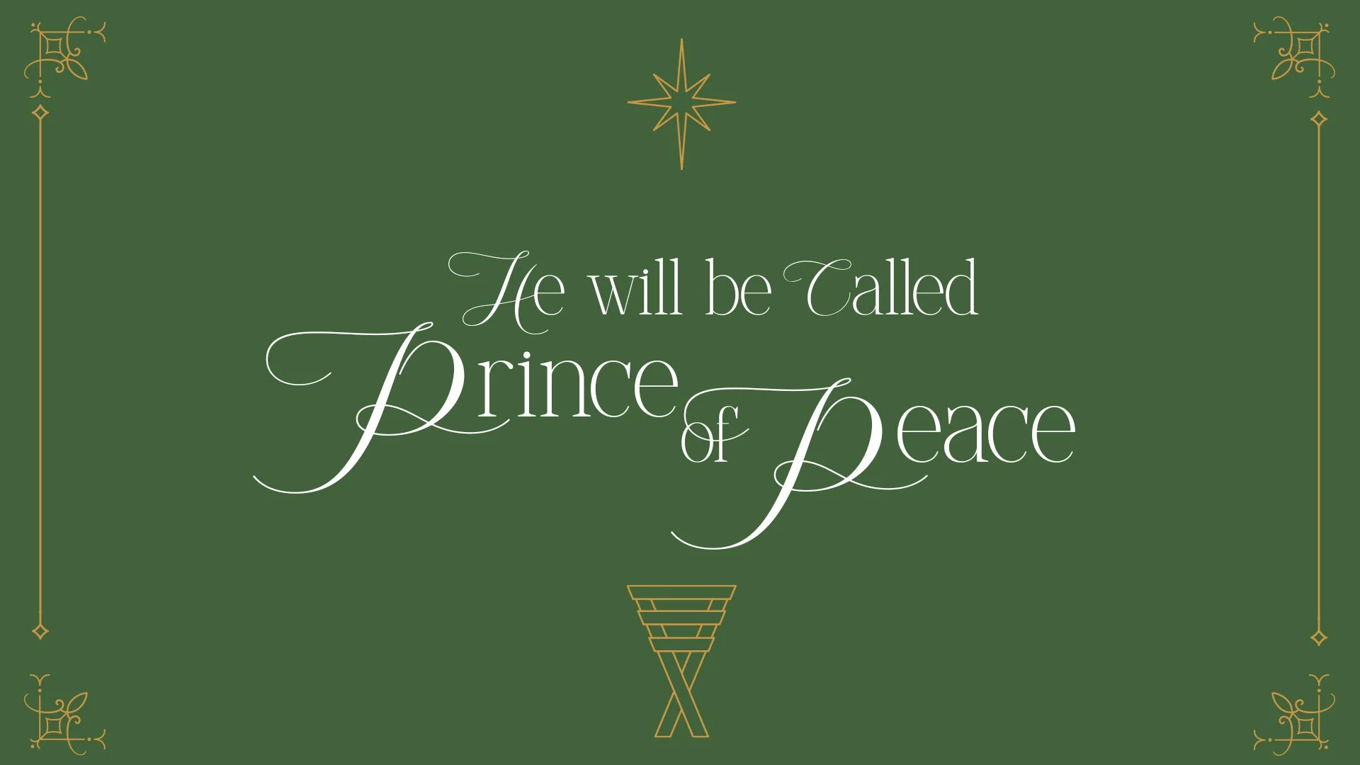 He Will Be Called: Prince of Peace
