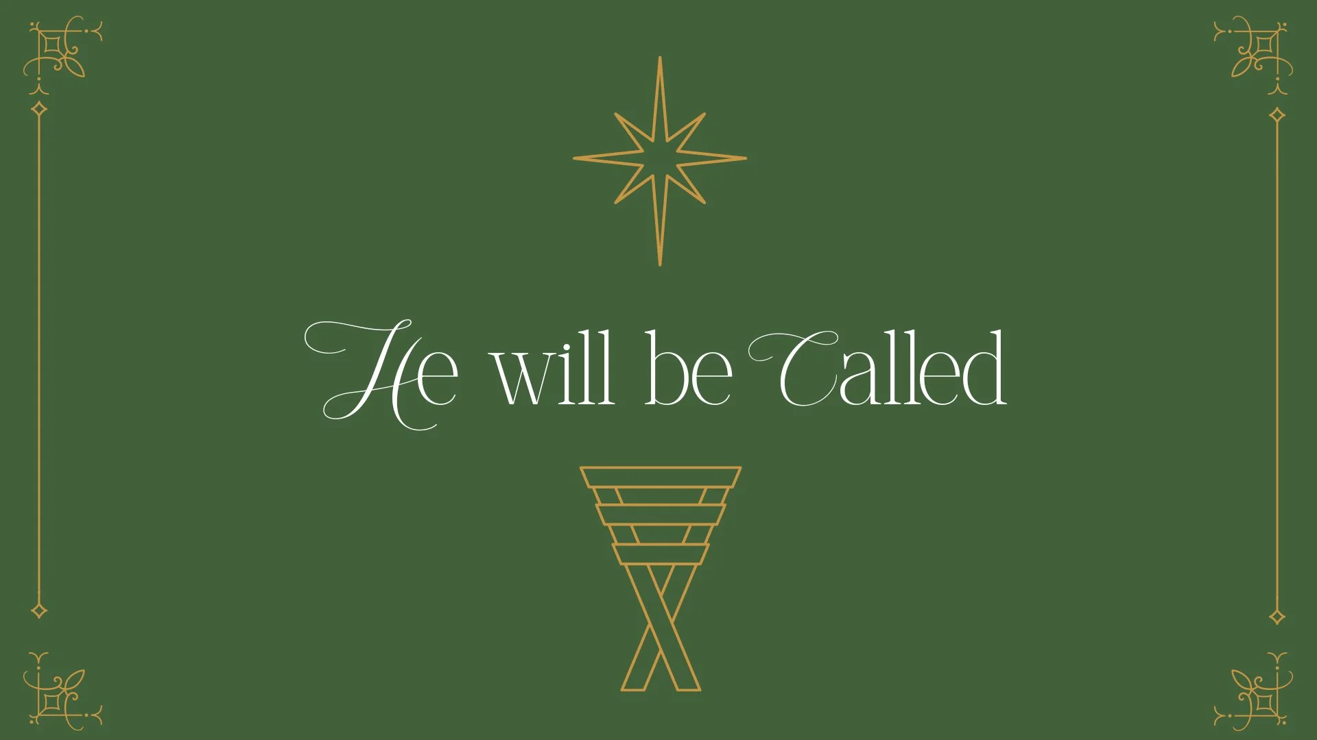 He Will Be Called: Jesus
