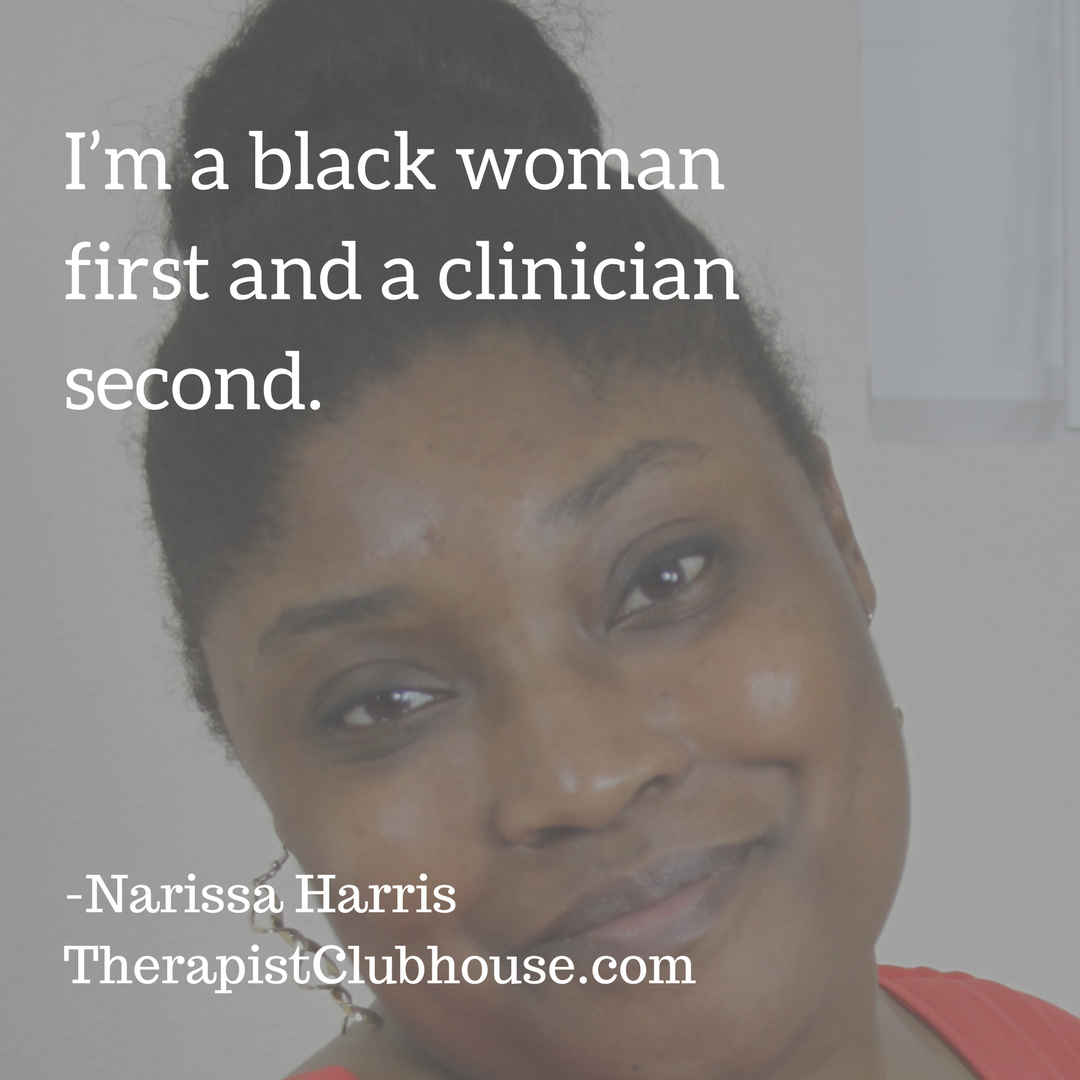 Narissa I’m a black woman first and a clinician second.png
