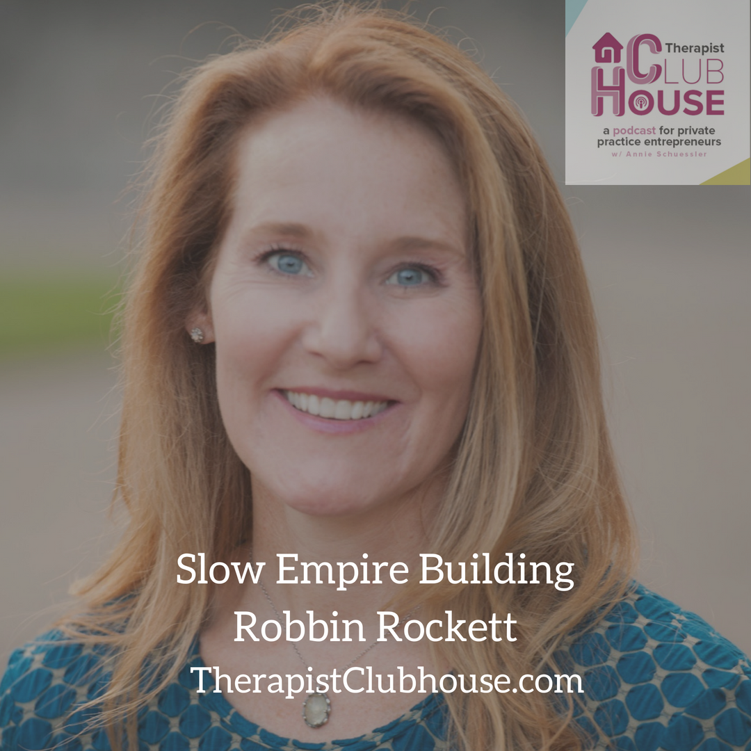 Slow Empire Building With Robbin Rockett
