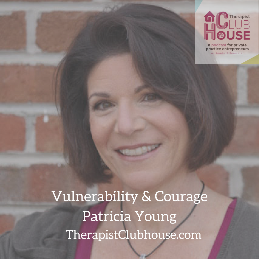 Vulnerability and Courage with Patricia Young — Rebel Therapist