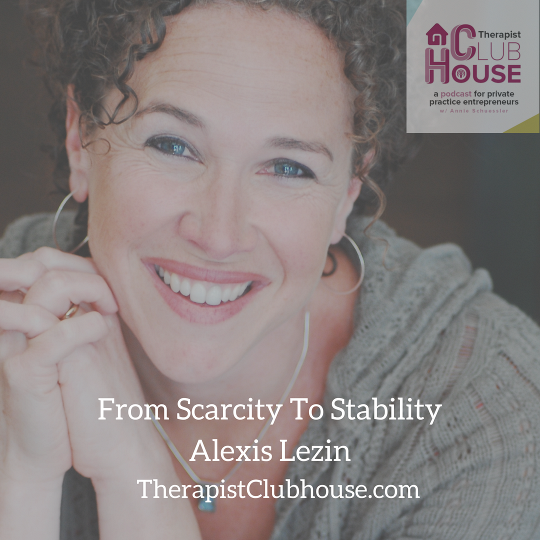 From Scarcity To Stability With Alexis Lezin