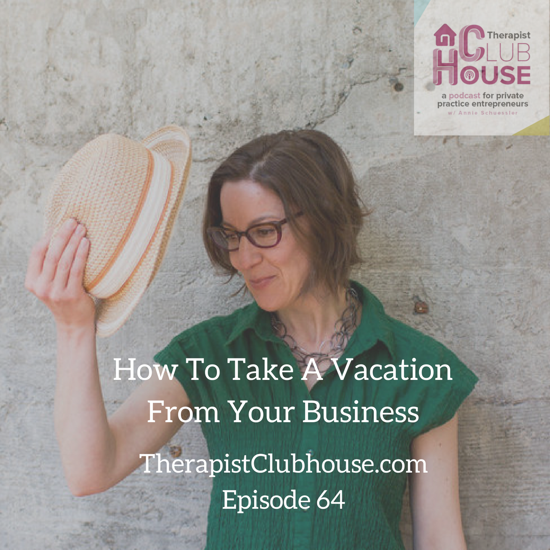 How To Take A Vacation From Your Business