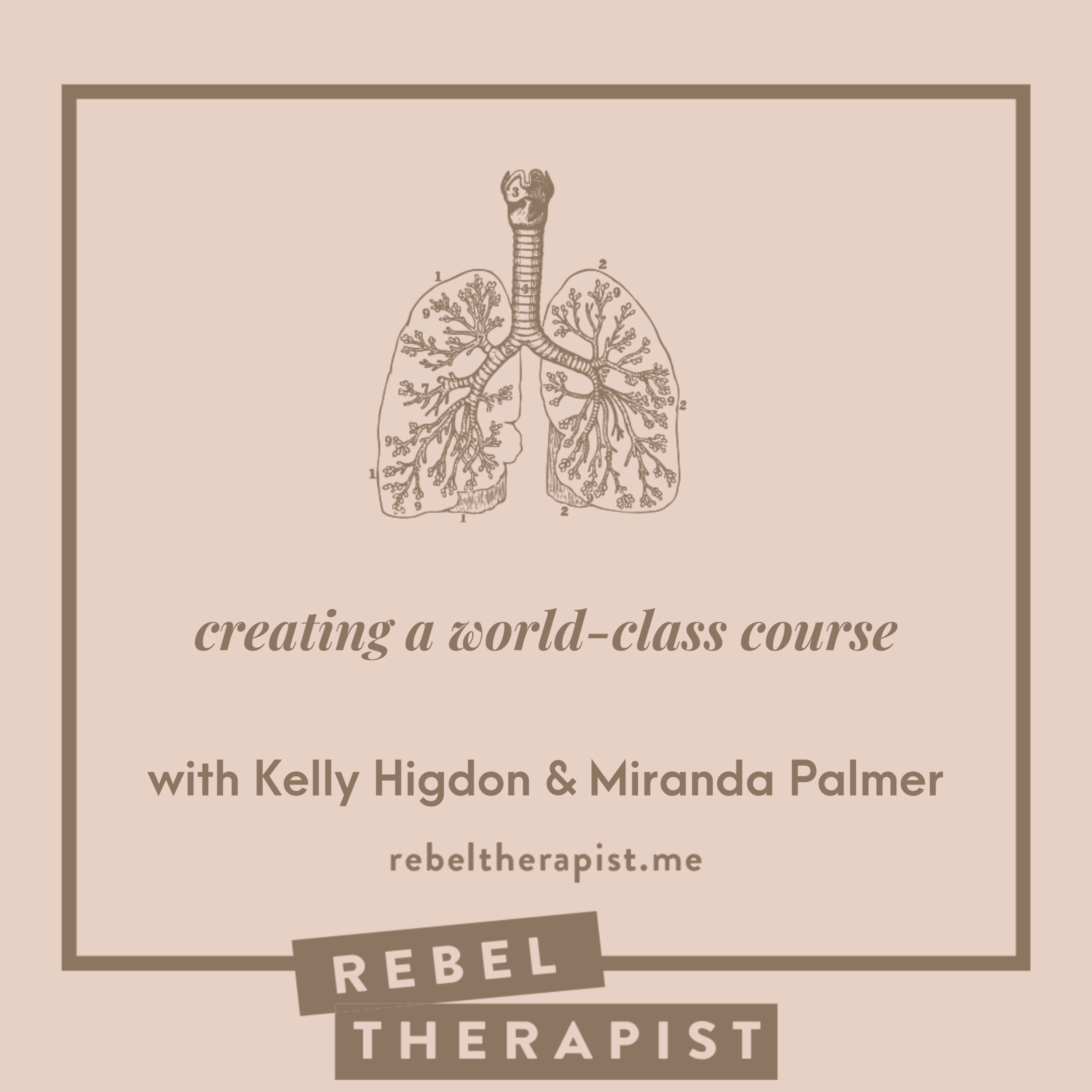 Creating A World-Class Course  With Kelly Higdon &amp; Miranda Palmer