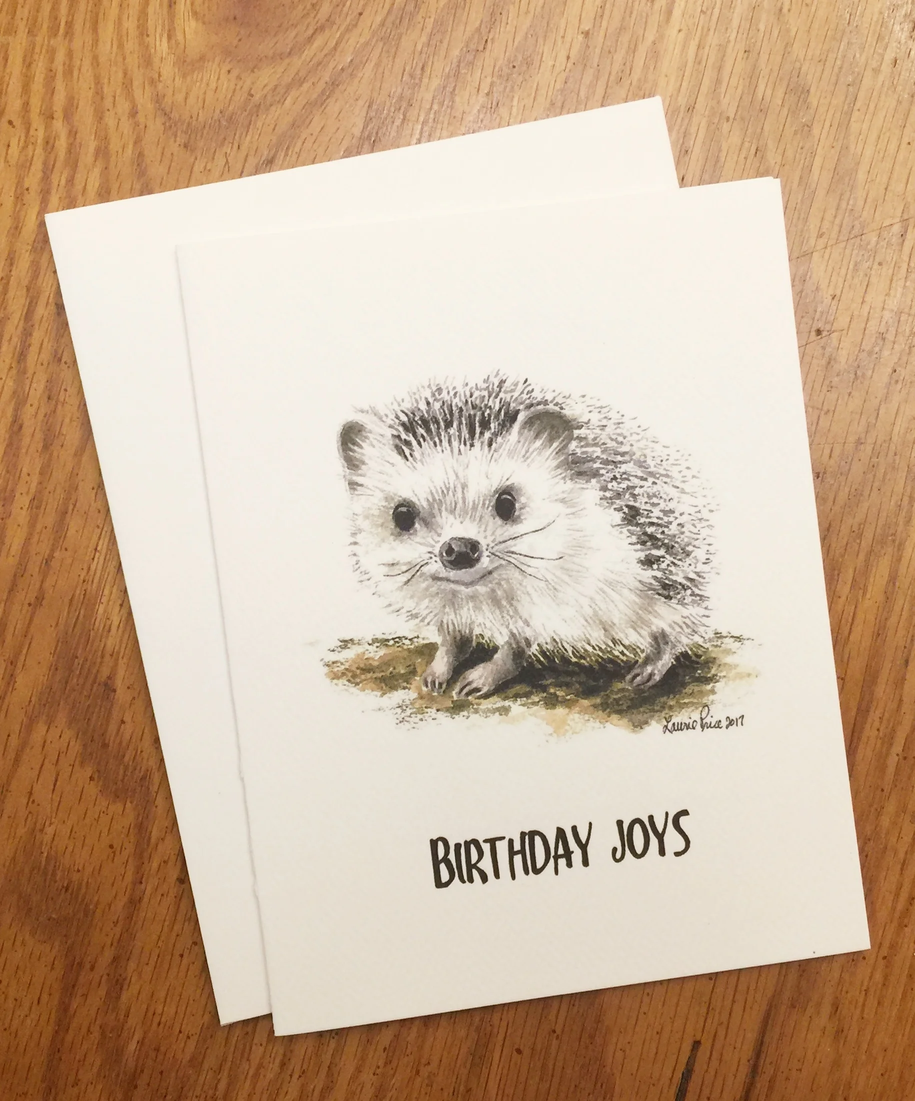 HEDGEHOG - BIRTHDAY JOYS INSIDE:&nbsp; And fun, and smiles…That’s my wish for your special day!&nbsp;&nbsp; You are loved!