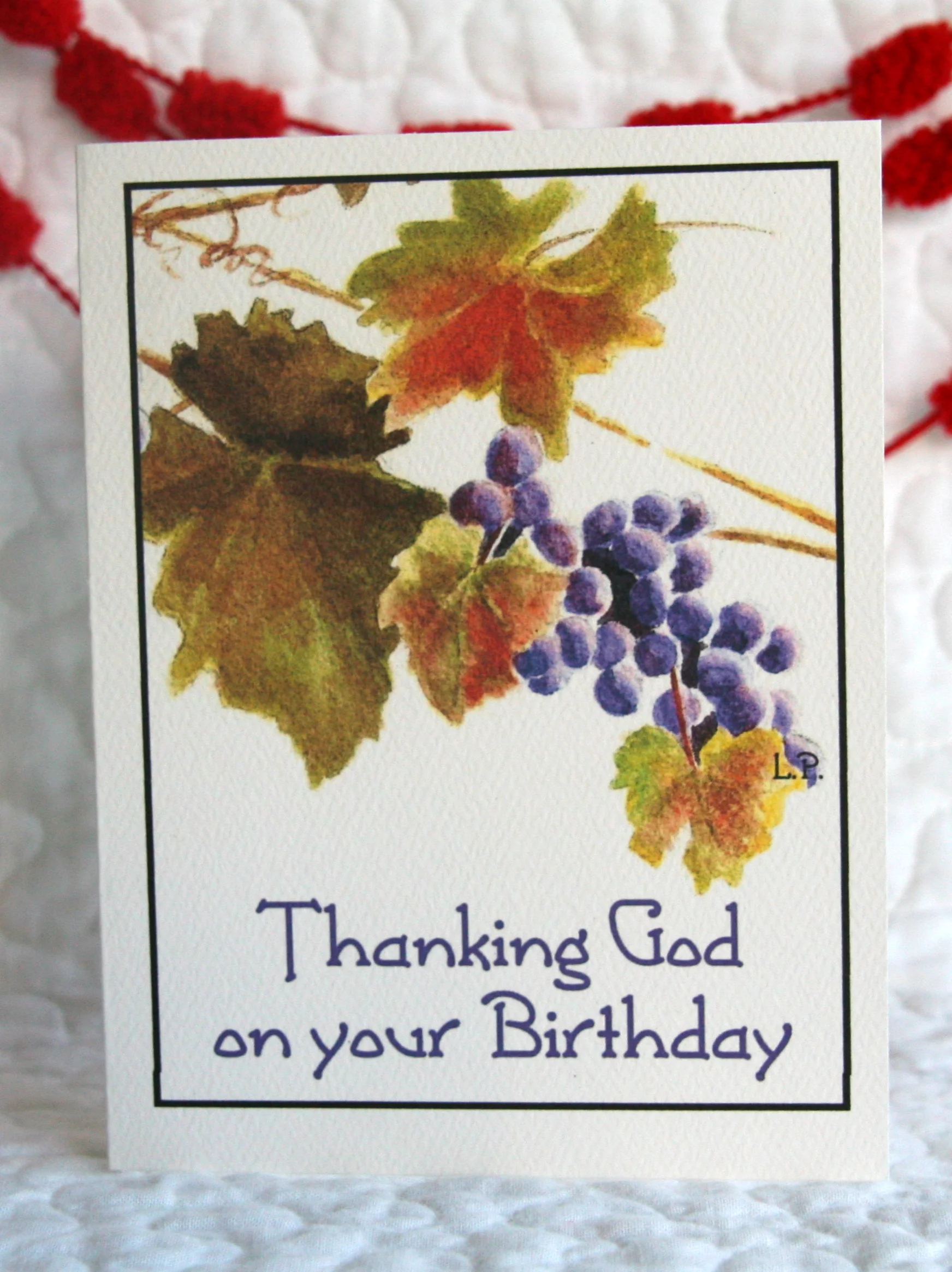 LEAVES &amp; GRAPES INSIDE:&nbsp; …for you!&nbsp; “The grace of our Lord Jesus Christ be with you.”&nbsp; 1 Thessalonians 5:28