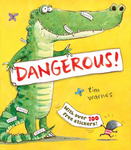 Dangerous! By Tim Warnes (Little Tiger Press)