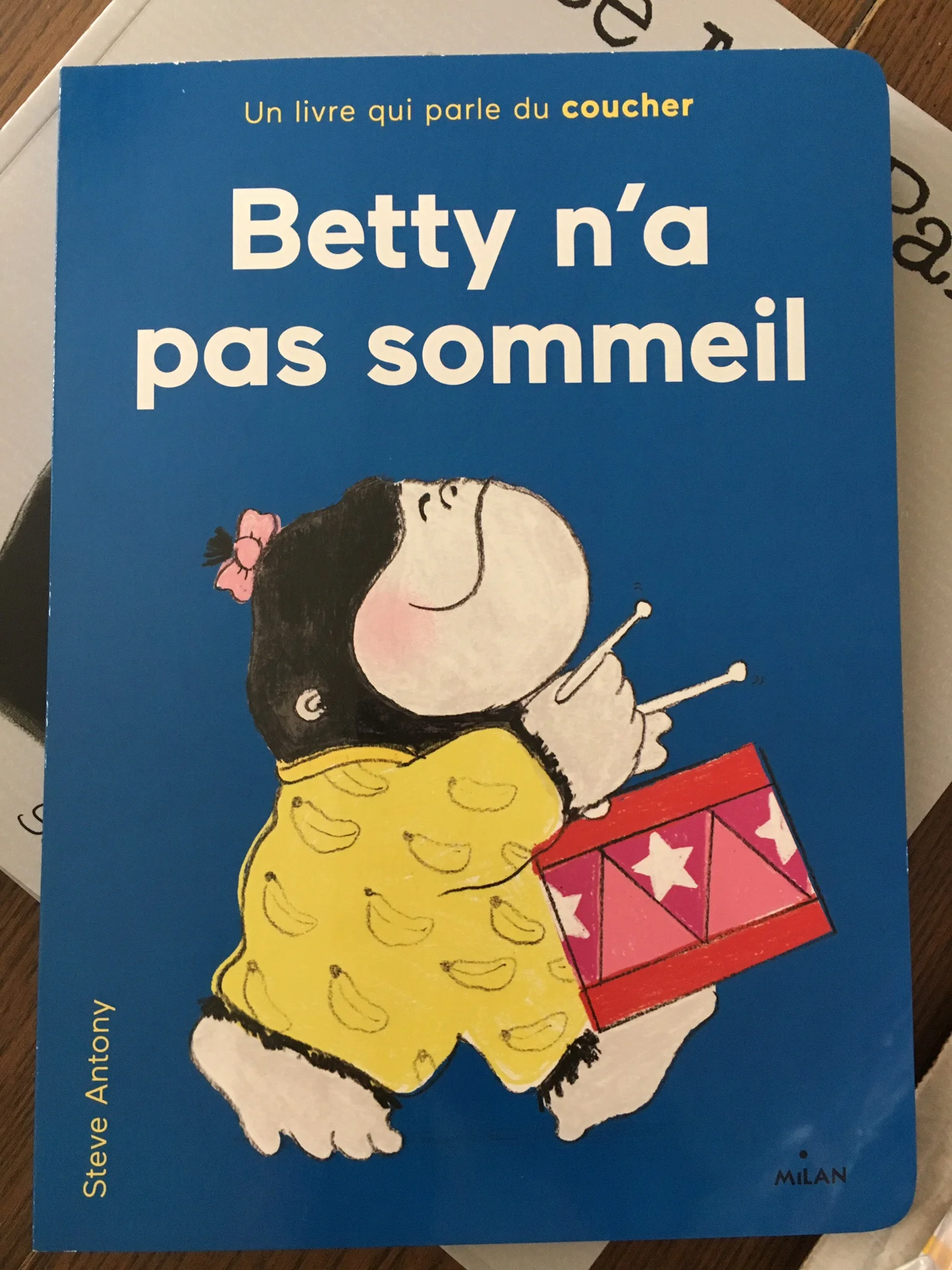 The French edition of BETTY GOES BANANAS IN HER PYJAMAS arrived last week.